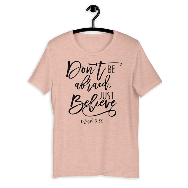 Don't Be Afraid PREMIUM Unisex Tee