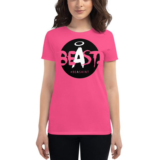 BeAst. (Be A Saint) - Women's t-shirt