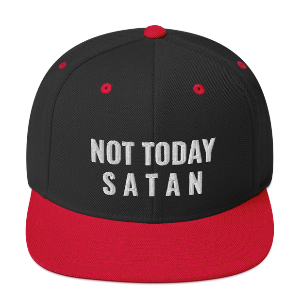 Not Today satan - Snapback Hat