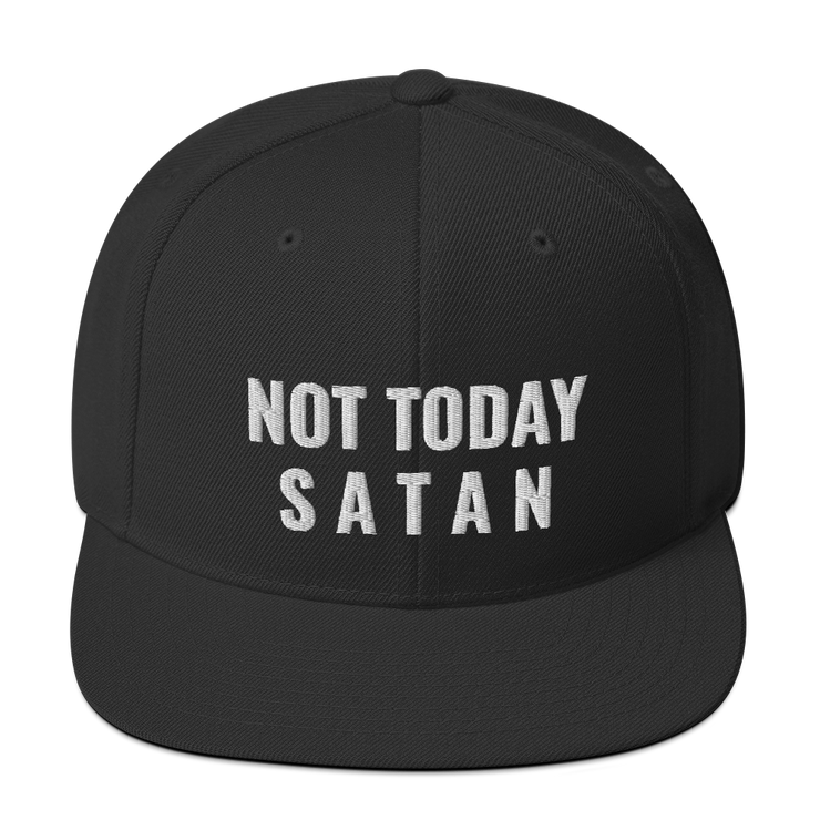 Not Today satan - Snapback Hat