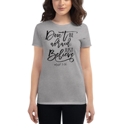 Dont Be Afraid - Women's t-shirt