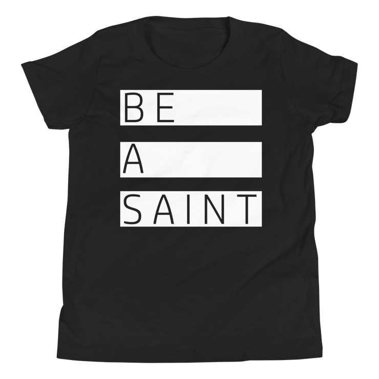 Be a Saint. (BeAst.) - Youth  T-Shirt