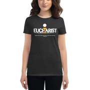 Eucharist Women's Tee