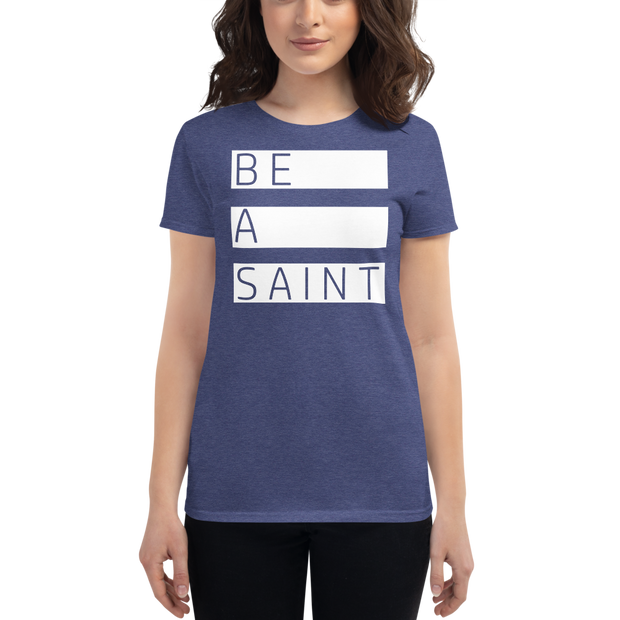 Be a saint outlet t shirt