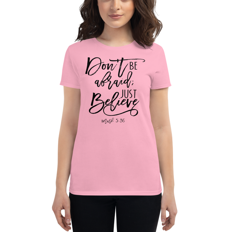 Dont Be Afraid - Women's t-shirt