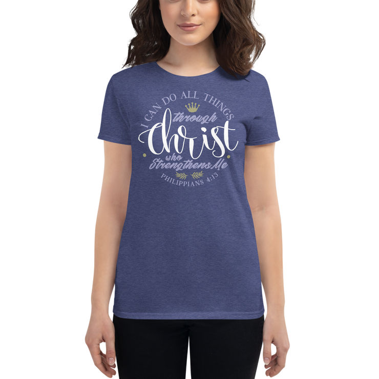 I can do all Things (Be A Saint) Women's Tee