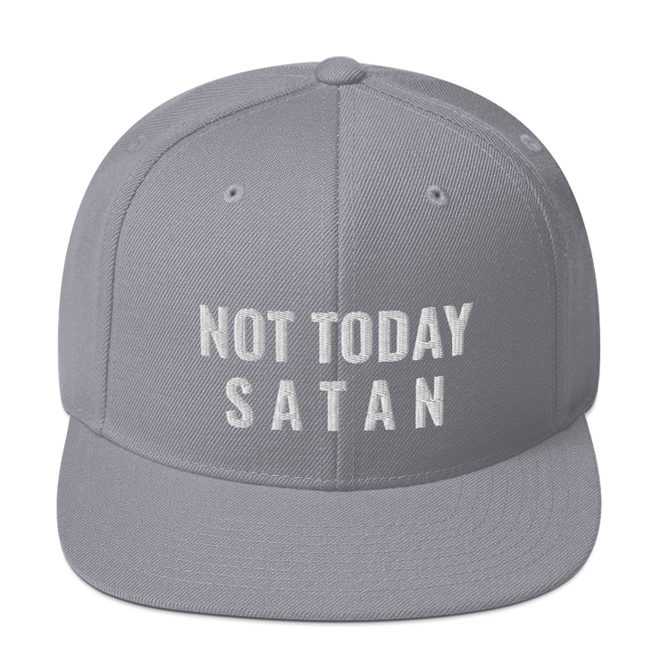 Not Today satan - Snapback Hat